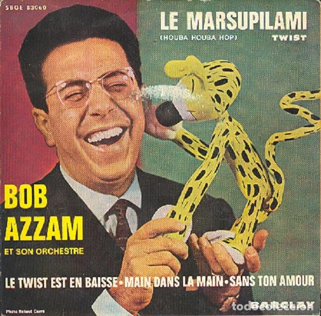 Discos de vinilo: Bob Azzam &ndash; Le marsupilami; Le Twist est en baisse; Sans ton amour + 1 &ndash; BARCLAY 83060 &ndash; 1962