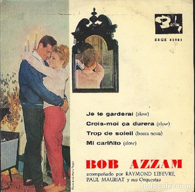 Discos de vinilo: Bob Azzam &ndash; Je te garderai; Crois-moi &ccedil;a durera; Mi cari&ntilde;ito + 1 &ndash; BARCLAY 83081 &ndash; 1963