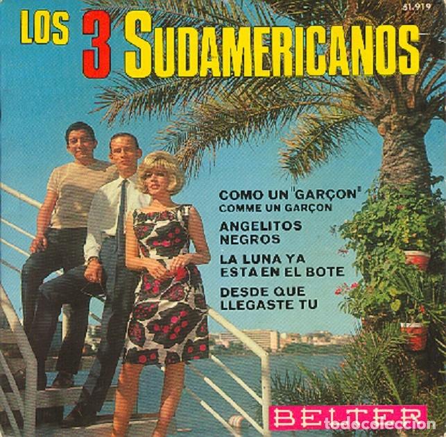 Discos de vinilo: Los 3 Sudamericanos &ndash; Como un gar&ccedil;on; Angelitos negros + 2 &ndash; BELTER 51.919 &ndash; 1968