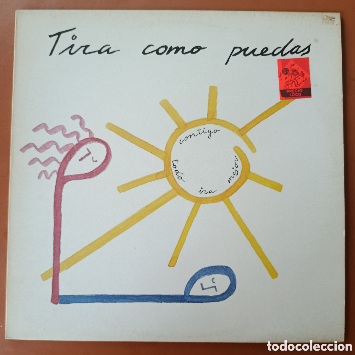 Discos de vinilo: TIRA COMO PUEDAS/Contigo todo ir&aacute; mejor (EL COHETE -1992)