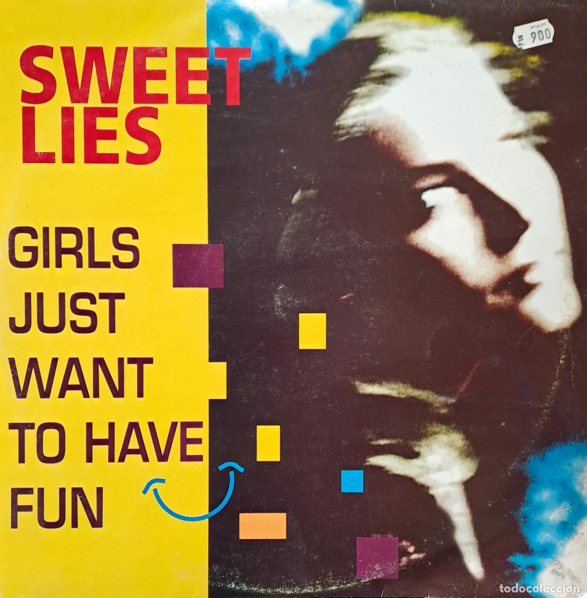 Discos de vinilo: LP MAXI SINGLE SWEET LIES-GIRLS JUST WANT TO HAVE FUN. LP-GEXT-952