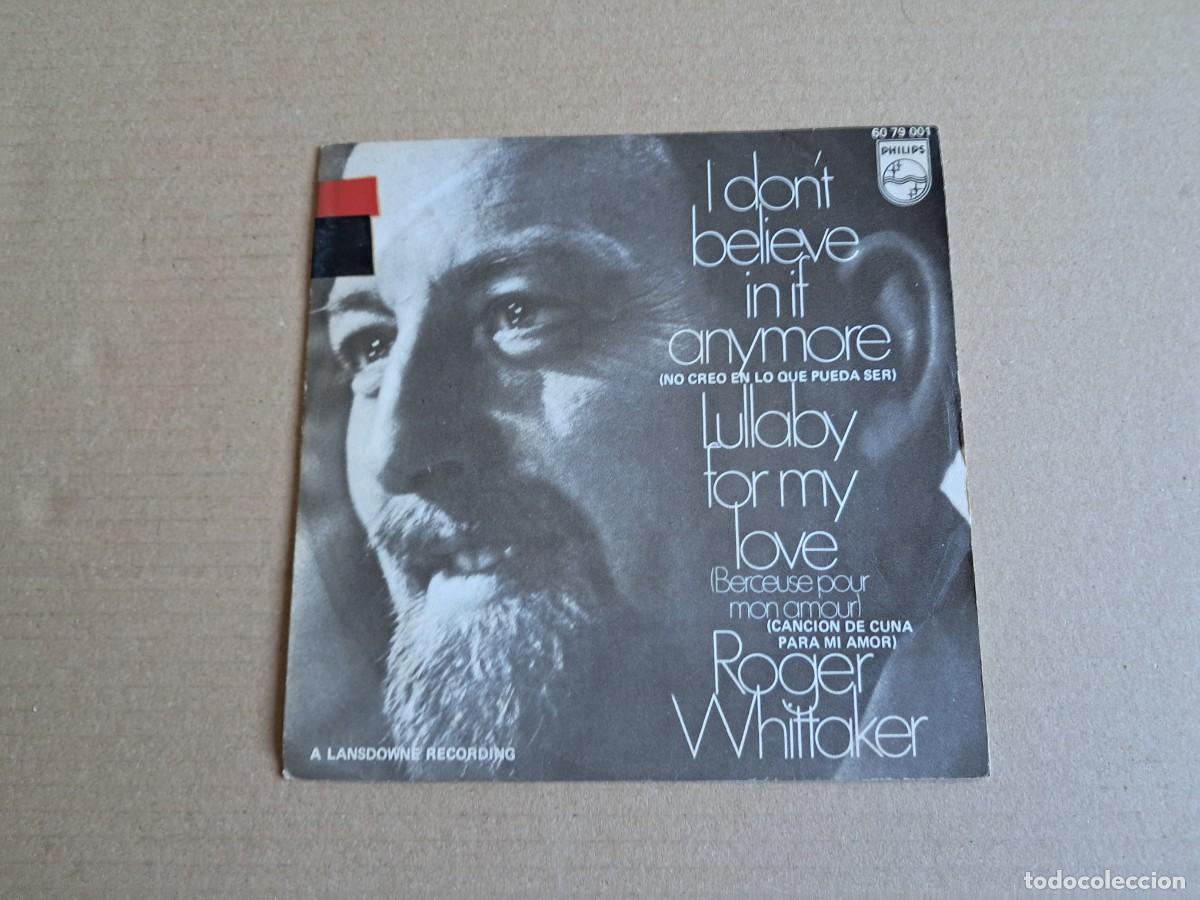 Discos de vinilo: ROGER WHITTAKER - I DON&acute;T BELIEVE IN IF ANYMORE SINGLE 1970 EDICION ESPA&Ntilde;OLA