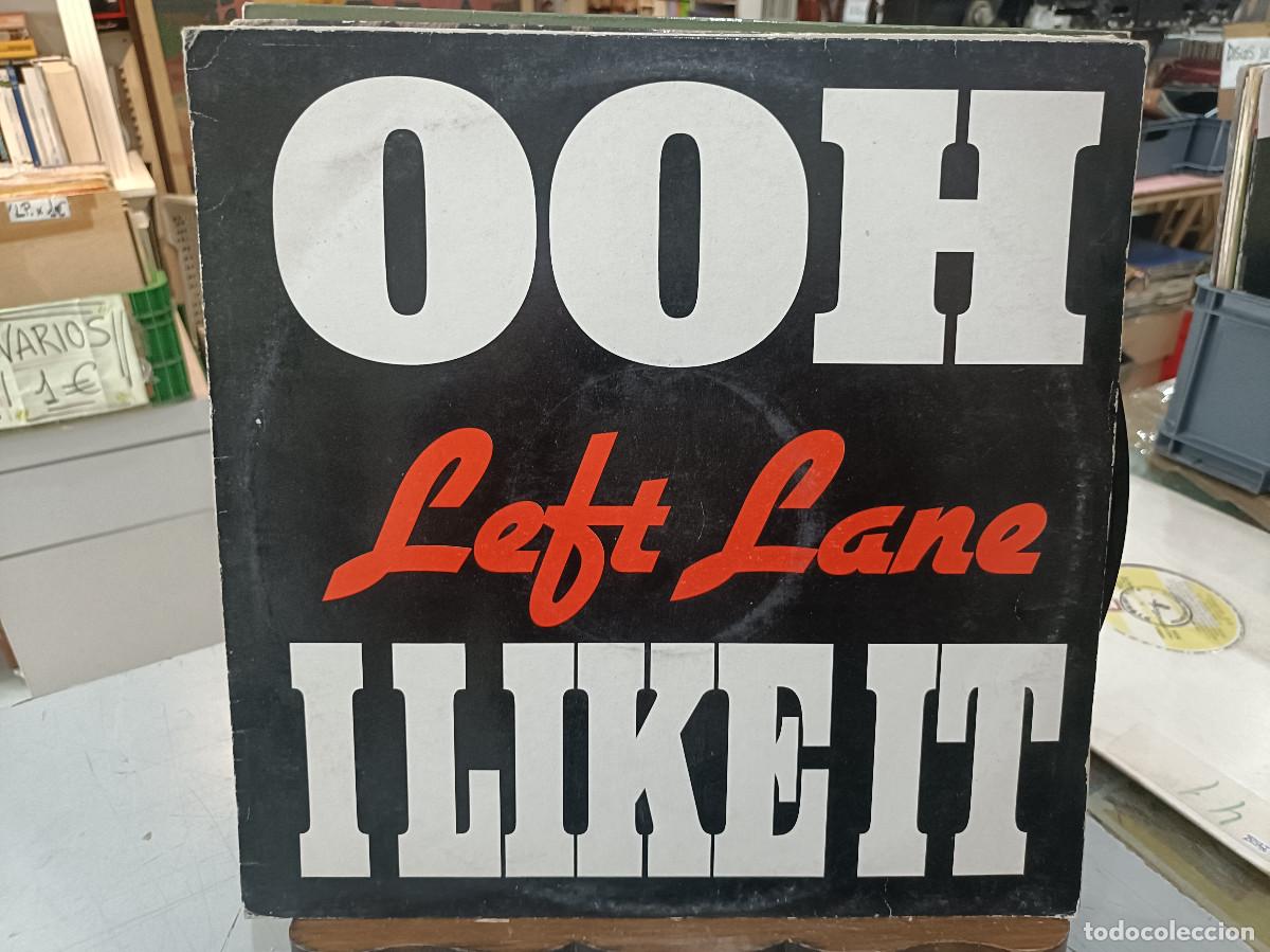 Discos de vinilo: Left Lane - Ohh I Like It - Maxi Single sello Zafiro 1989
