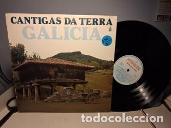 Discos de vinilo: LP CANTIGAS DA TERRA ( GALICIA ) HIMNO GALLEGO + RIANXEIRA + OS TEUS OLLOS + FOLIADA DE CERCERO ETC