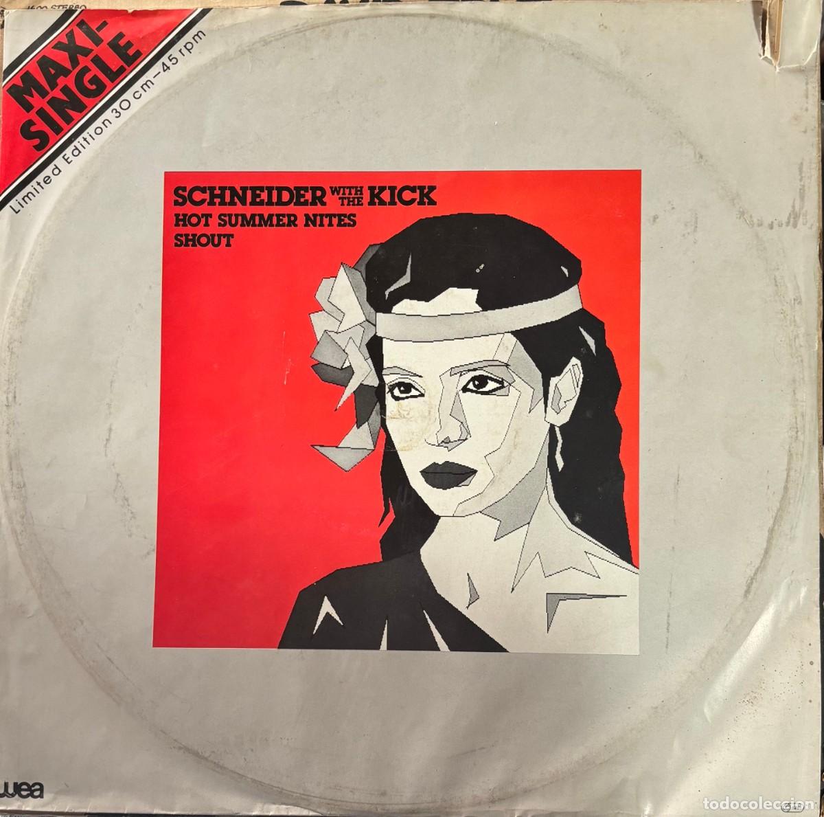 Discos de vinilo: LP MAXI SINGLE SCHNEIDER WITH THE KICK-HOT SUMMER NITES / SHOUT. LP-SEXT-1325