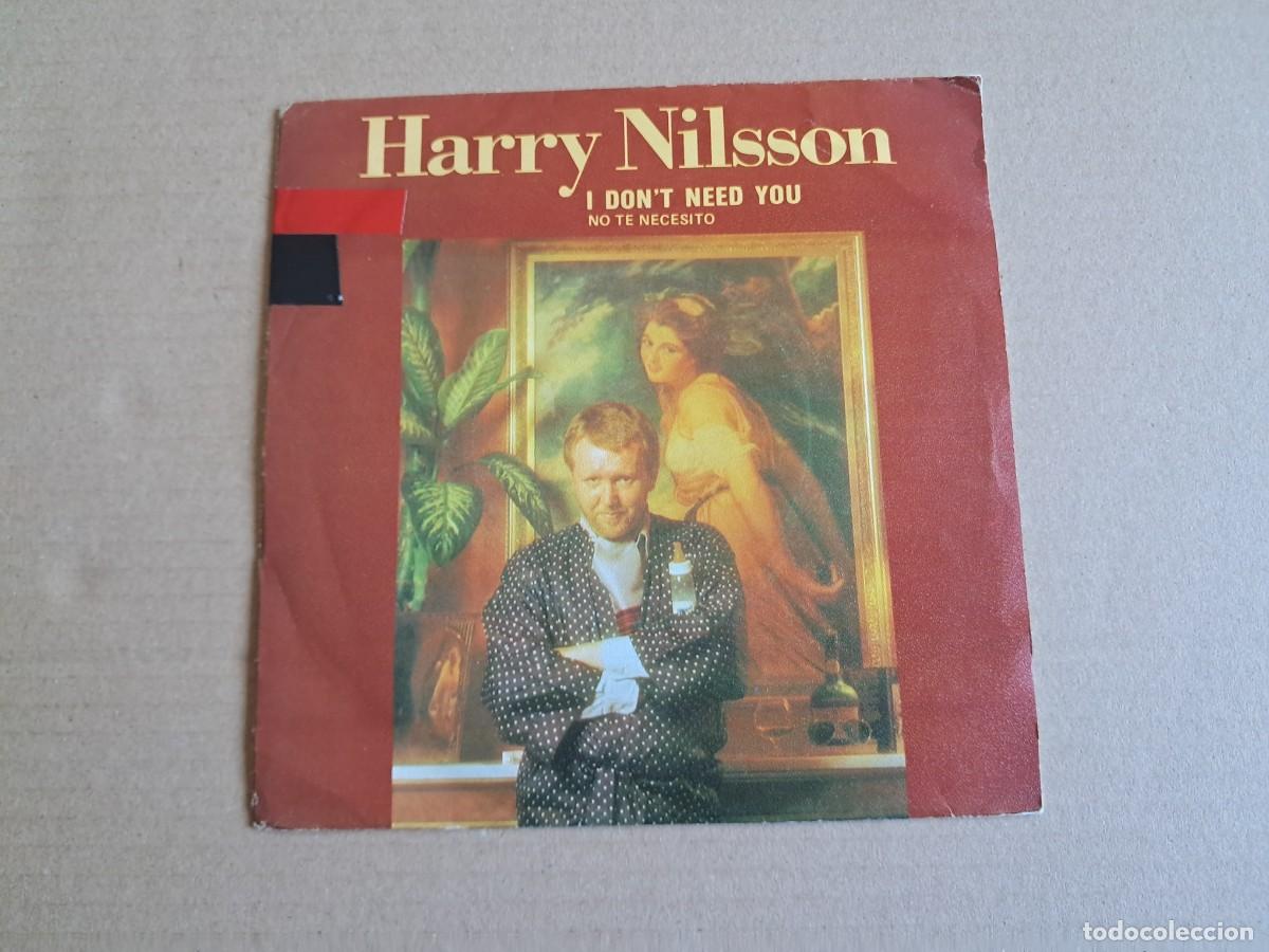 Discos de vinilo: HARRY NILSSON - I DON&acute;T NEED YOU SINGLE 1980 EDICION ESPA&Ntilde;OLA