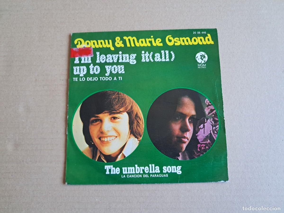 Discos de vinilo: DONNY AND MARIE OSMOND - I&acute;M LEAVING IT ALL UP TO YOU SINGLE 1974 EDICION ESPA&Ntilde;OLA
