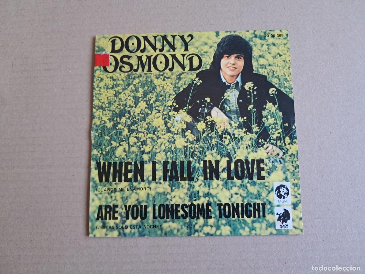 Discos de vinilo: DONNY OSMOND - WHEN I FALL IN LOVE SINGLE 1974 EDICION ESPA&Ntilde;OLA