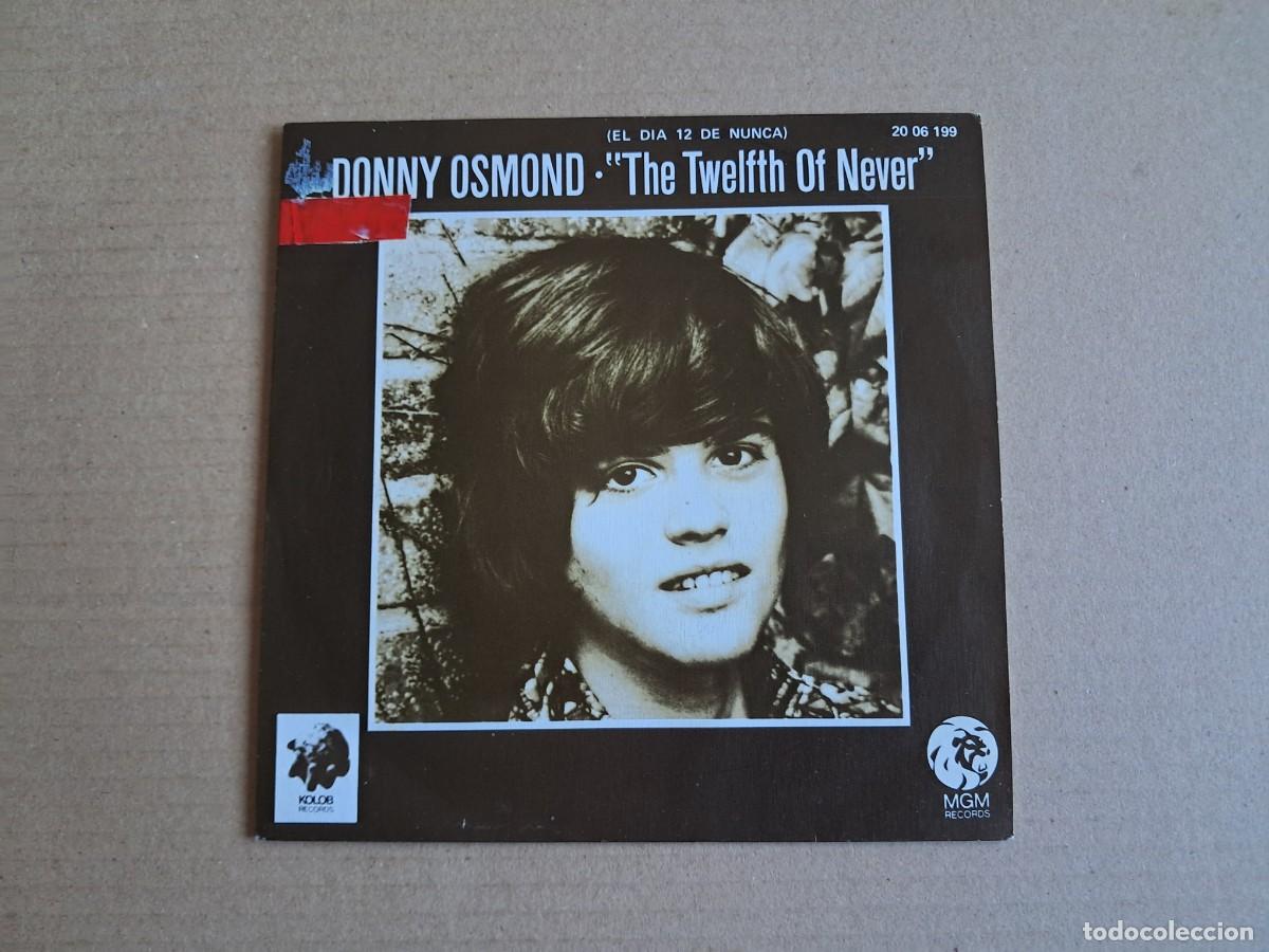 Discos de vinilo: DONNY OSMOND - THE TWELFTH OF NEVER SINGLE 1973 EDICION ESPA&Ntilde;OLA