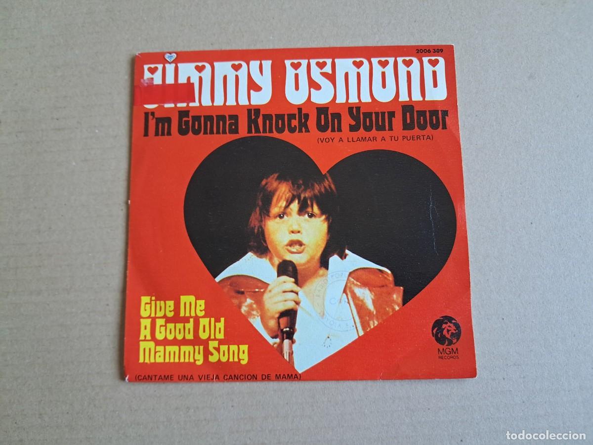 Discos de vinilo: JIMMY OSMOND - I&acute;M GONNA KNOCK ON YOUR DOOR SINGLE 1974 EDICION ESPA&Ntilde;OLA
