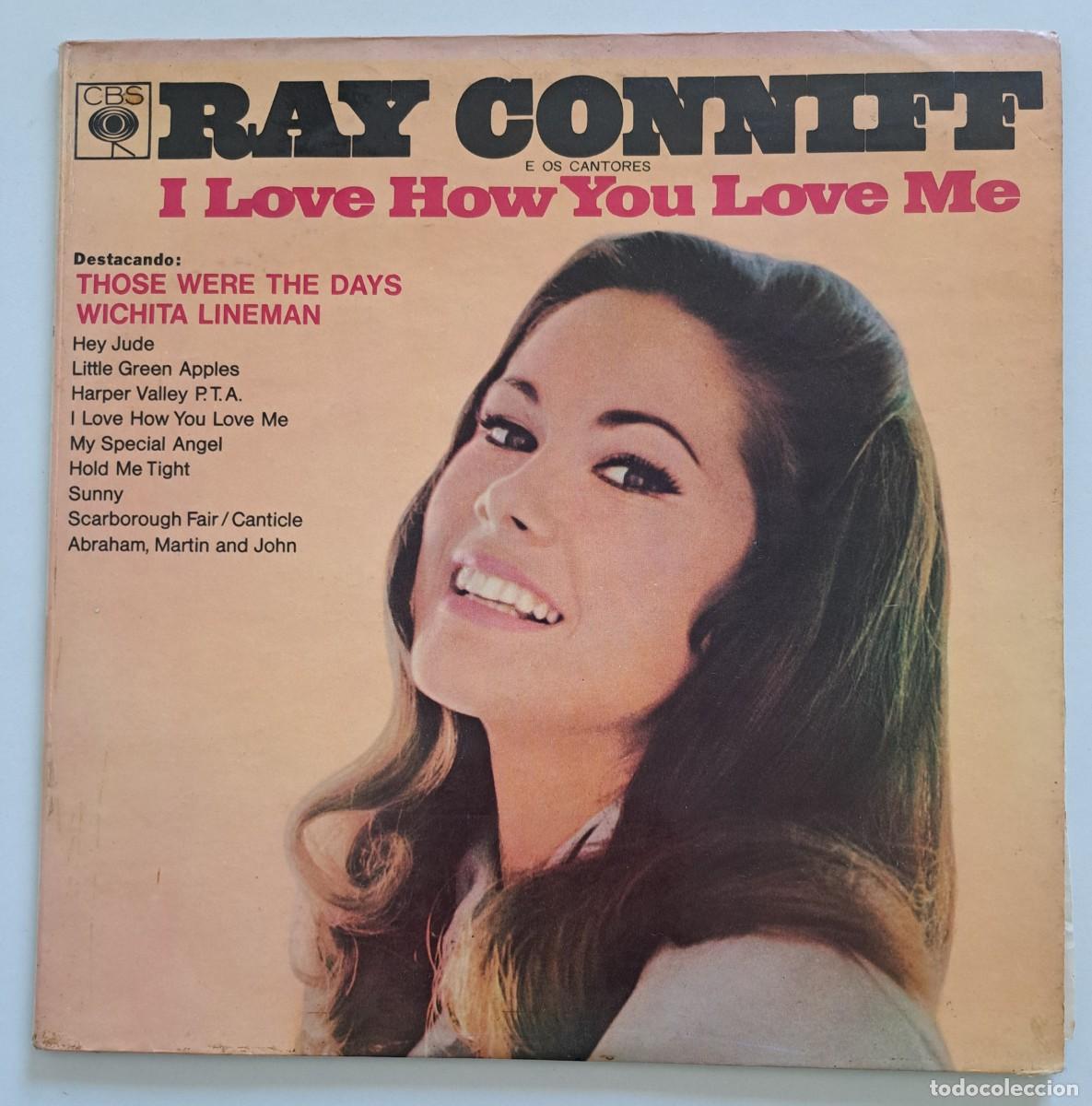 Discos de vinilo: RAY CONNIFF E OS CANTORES - I LOVE HOE YOU LOVE ME - CBS &ndash; 137607 - BRAZIL 1969