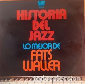 Disques de vinyle: Lo Mejor de Fats Waller Historia del Jazz - Fats Waller