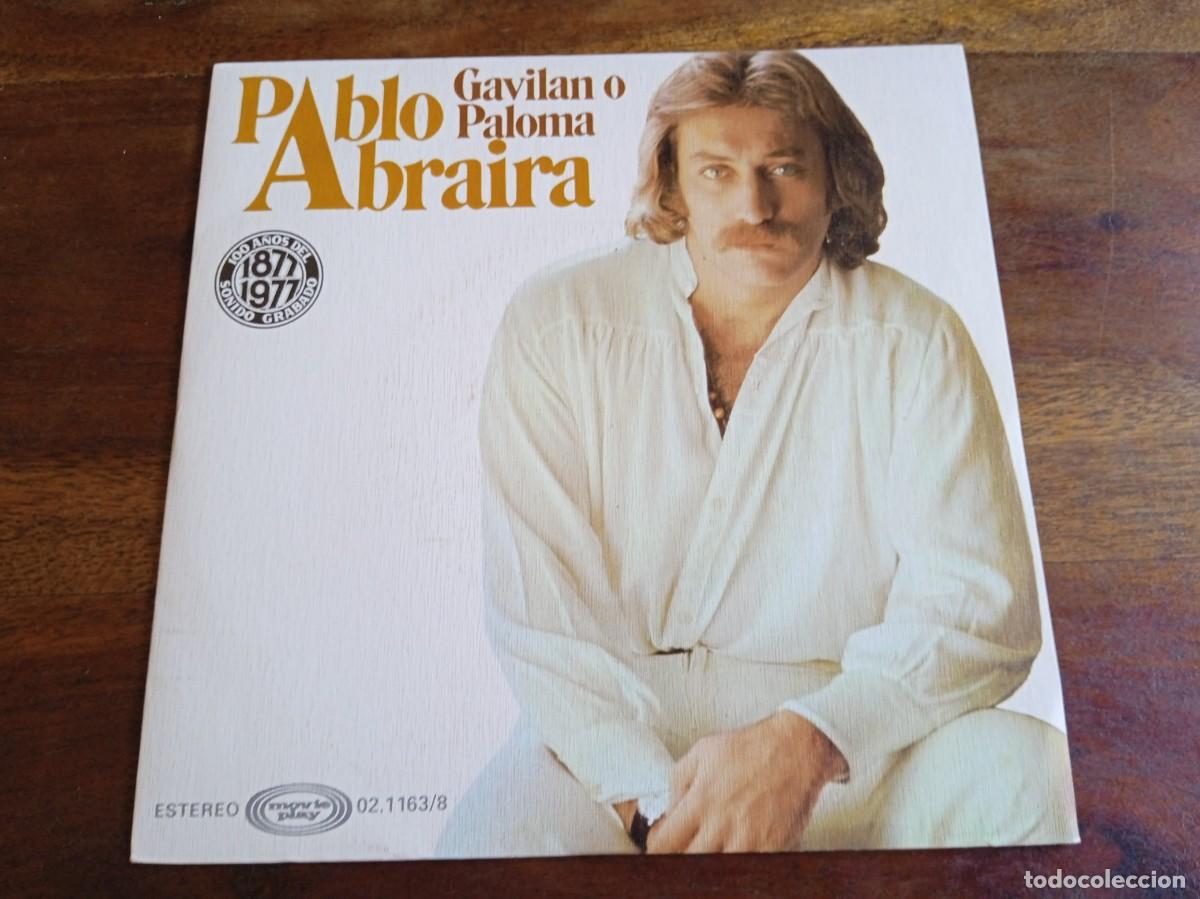 Discos de vinilo: Pablo Abraira - Gavilan o Paloma, 30 de Febrero - Single original Movieplay 1977