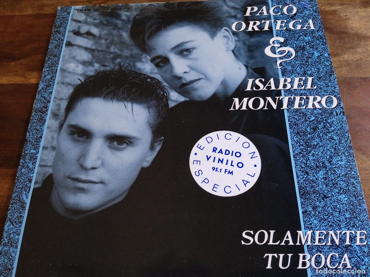 Discos de vinilo: Paco Ortega e Isabel Montero - Solamente tu boca - Maxisingle original Hispavox 1989