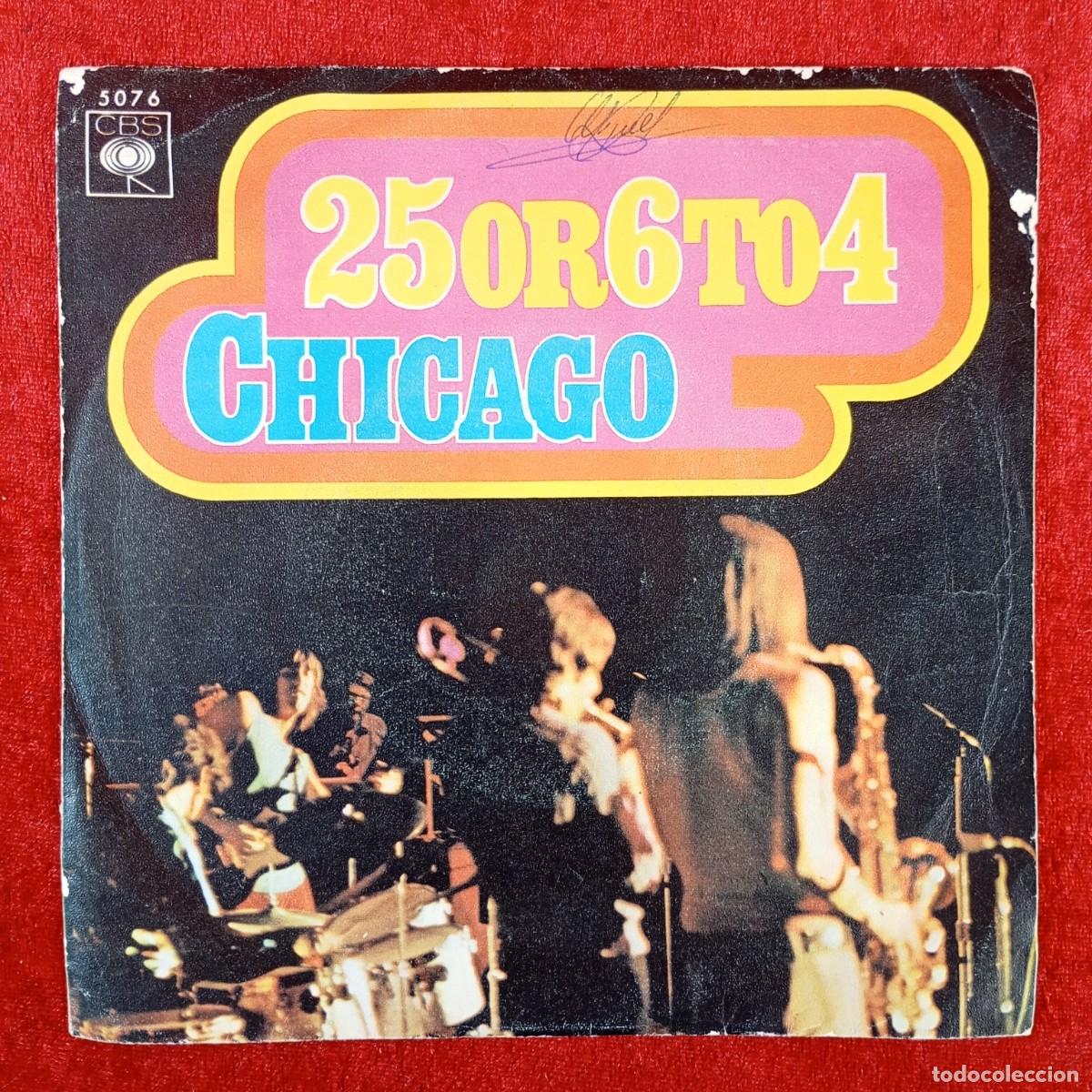 Discos de vinilo: CHICAGO - 25 OR 26 TO 4, WHERE DO WE GO FROM HERE - SINGLE VINILO - DISCO - 5076 / 10