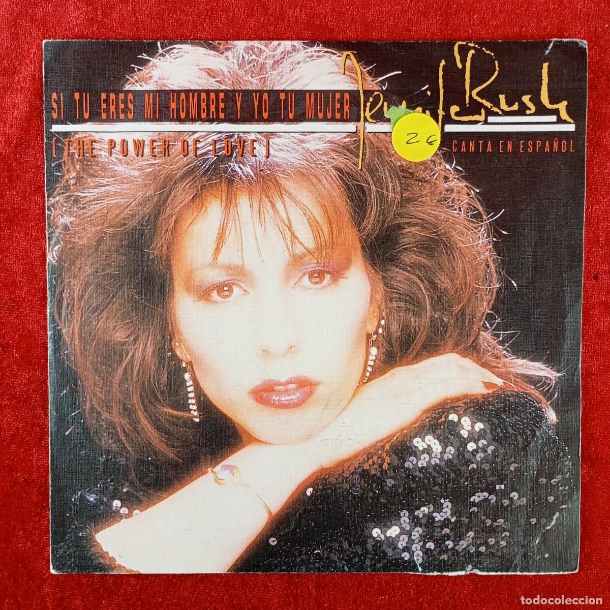 Discos de vinilo: JENNIFER RUSH - SI TU ERES MI HOMBRE Y YO TU MUJER - SINGLE VINILO - DISCO - CBS A-6975 / 46