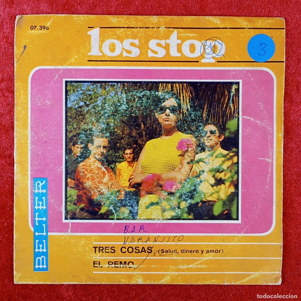 Discos de vinilo: LOS STOP - TRES COSAS, EL REMO - SINGLE VINILO - DISCO - 07.396 / 47
