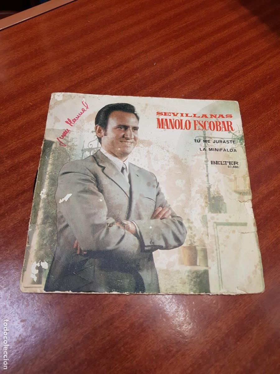 Discos de vinilo: MANOLO ESCOBAR-SEVILLANAS-TU ME JURASTE-LA MINIFALDA