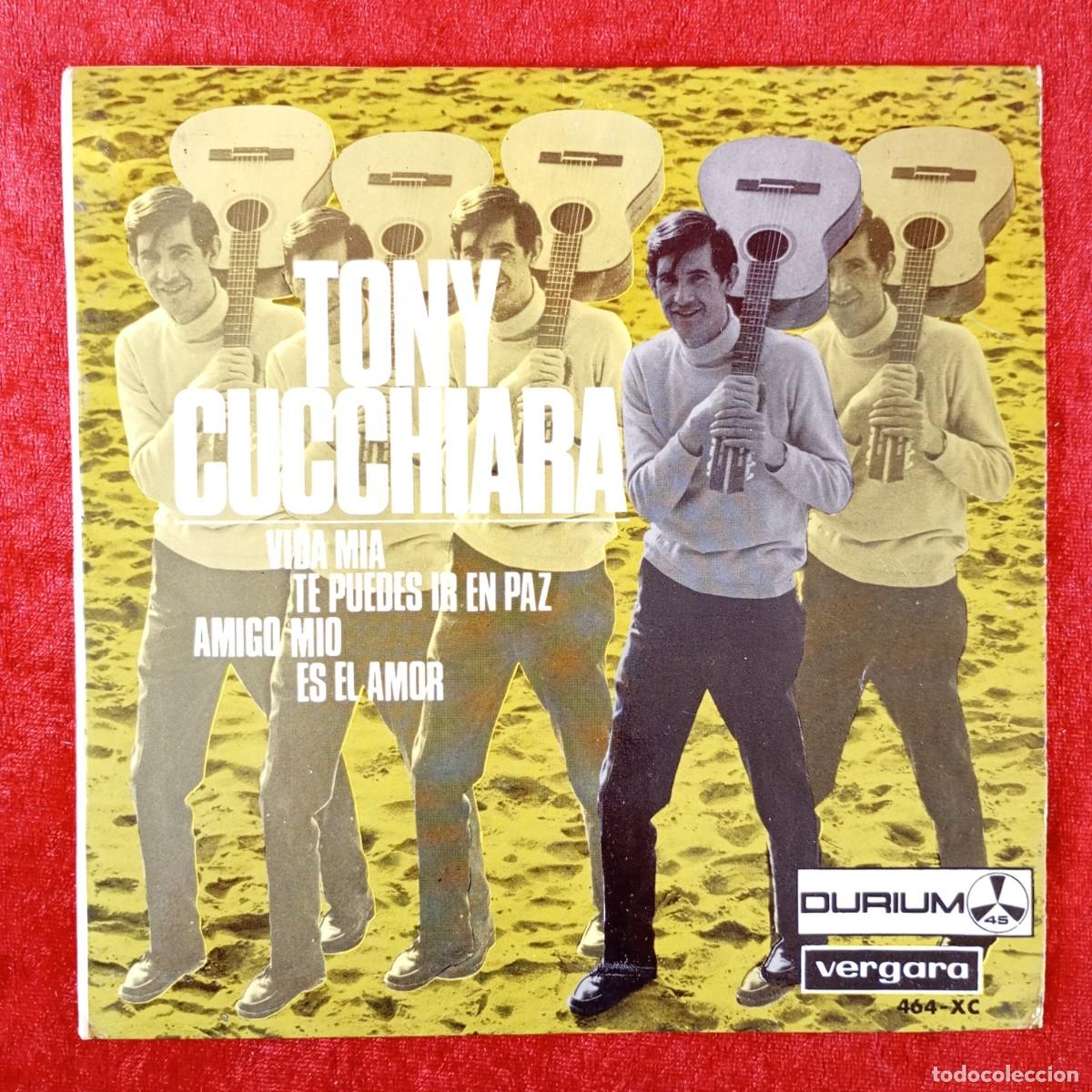 Discos de vinilo: TONY CUCCHIARA - VIDA MIA, TE PUEDES IR EN PAZ - SINGLE VINILO - DISCO - 464-XC / 60