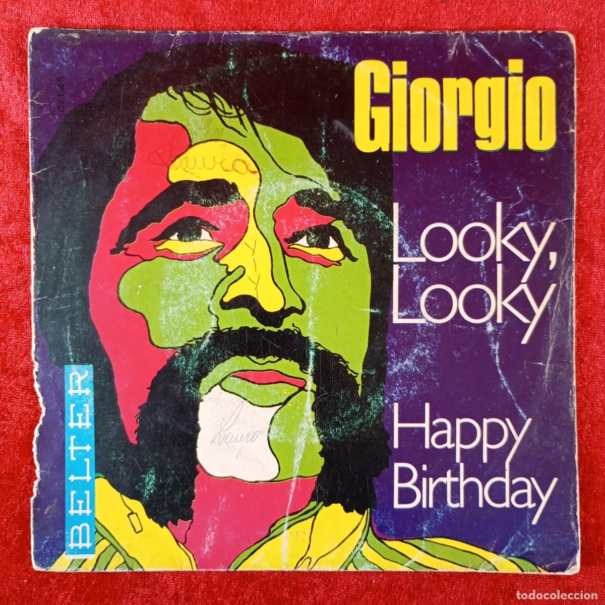 Discos de vinilo: GIORGIO - LOOKY, LOOKY, HAPPY BIRTHDAY - SINGLE VINILO - DISCO - NOX-128 / 62