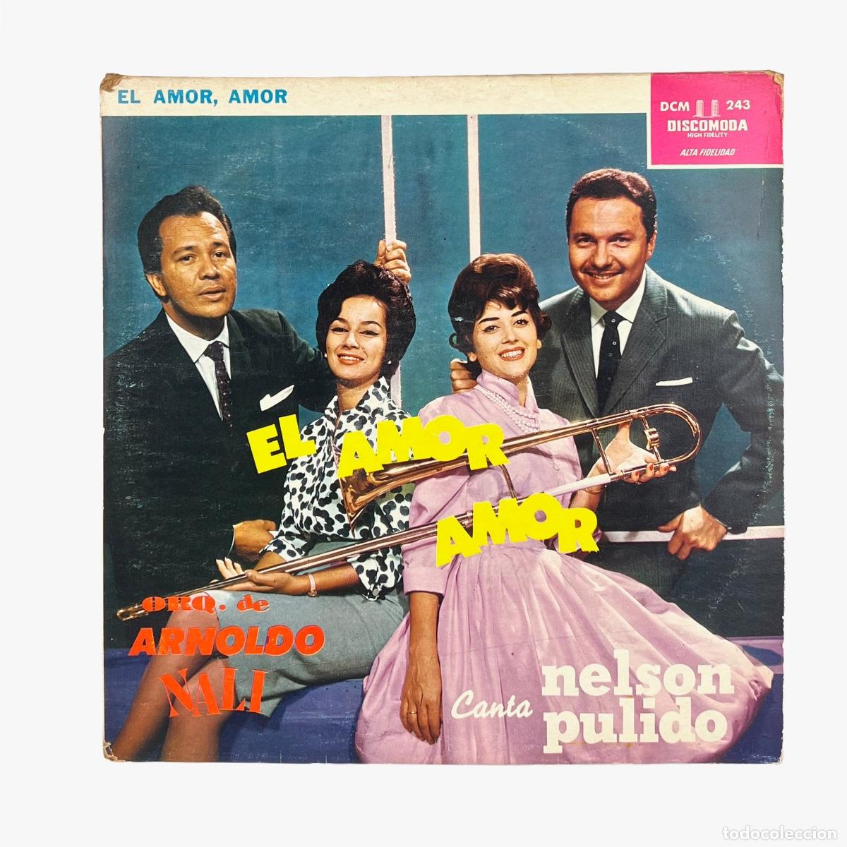 Discos de vinilo: LP. Orquesta de Arnoldo Nali, Nelson Pulido, El Amor Amor (G+/VG)
