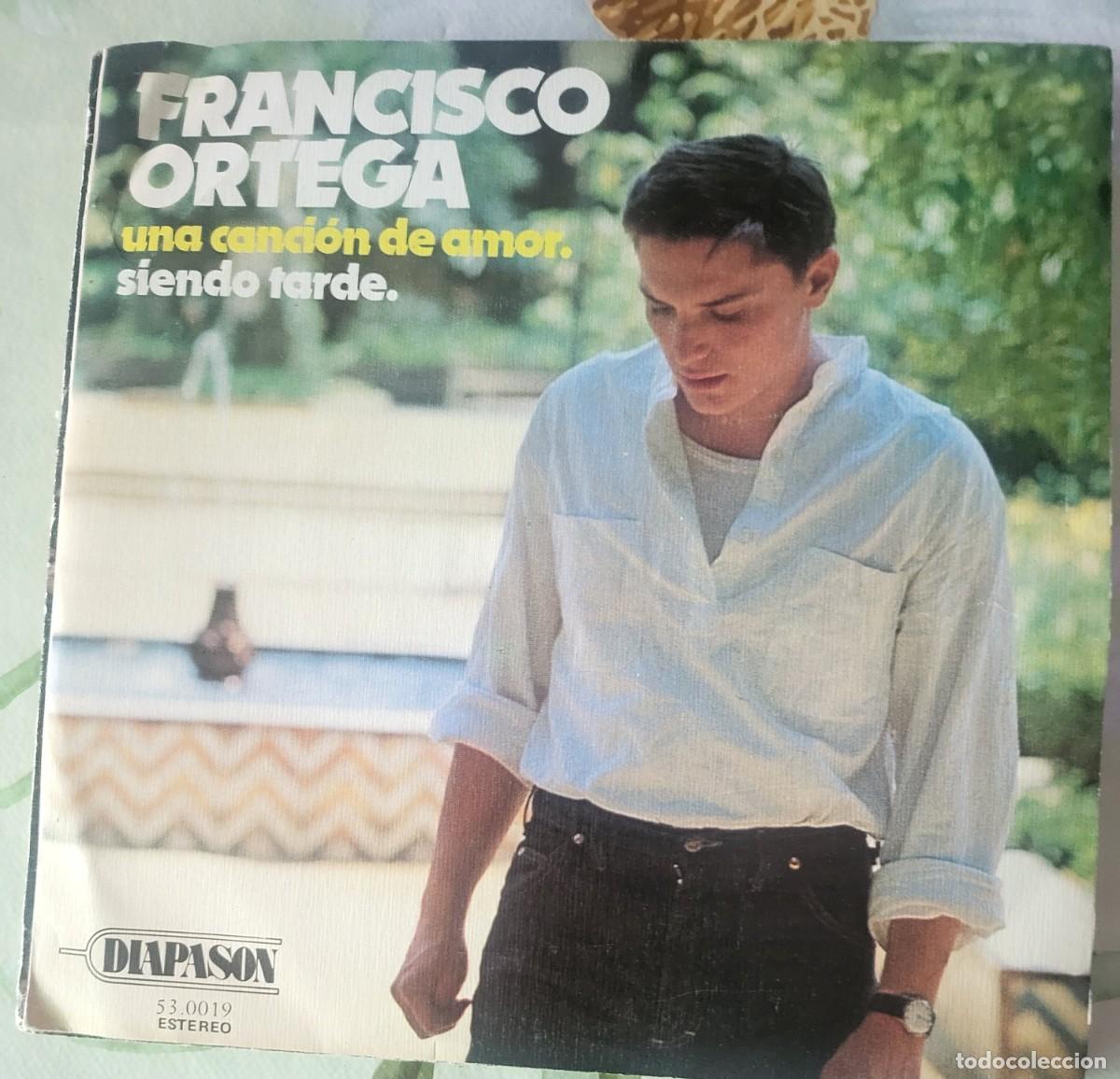 Discos de vinilo: Francisco Ortega single sello Diapason editado en Espa&ntilde;a a&ntilde;o 1978...