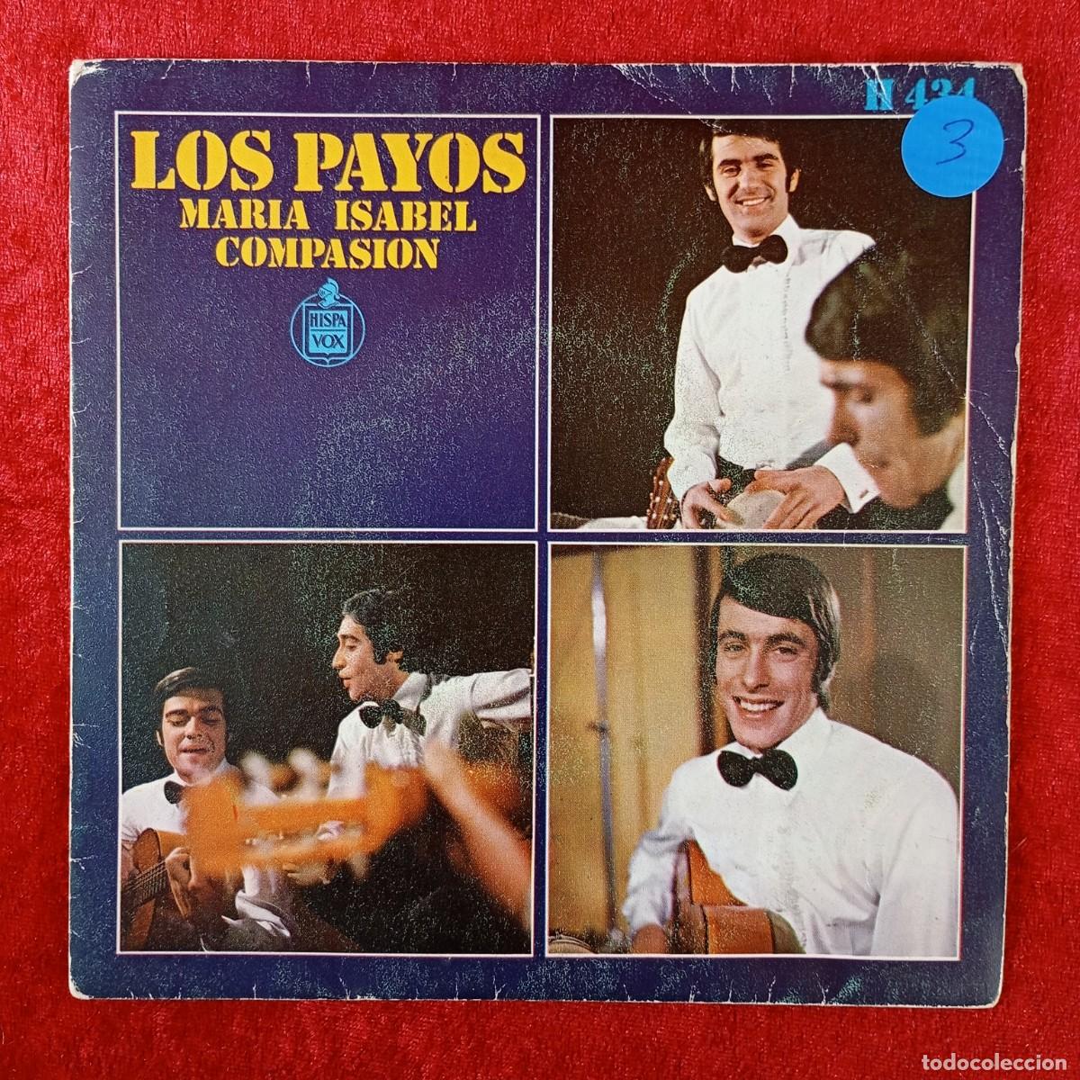 Discos de vinilo: LOS PAYOS - MARIA ISABEL, COMPASION - SINGLE VINILO - DISCO - H 434 / 82