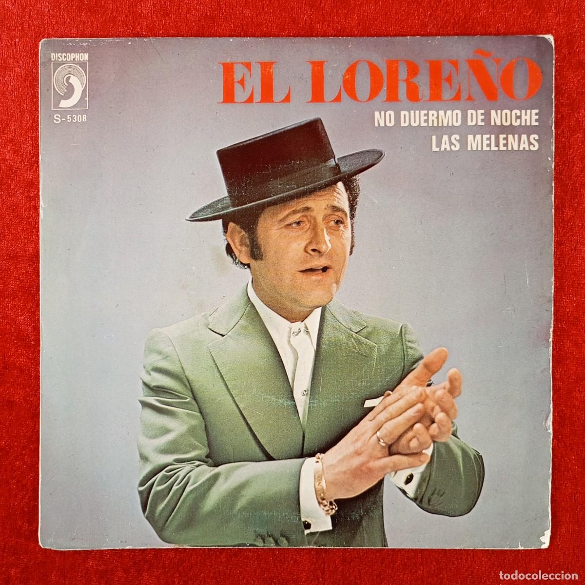 Discos de vinilo: EL LORE&Ntilde;O - NO DUERMO DE NOCHE, LAS MELENAS - SINGLE VINILO - DISCO - S-5308 / 90