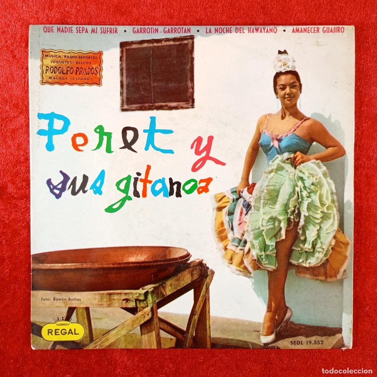 Discos de vinilo: PERET Y SUS GITANAS - QUE NADIE SEPA MI SUFRIR - SINGLE VINILO - DISCO - SEDL 19.352 / 99