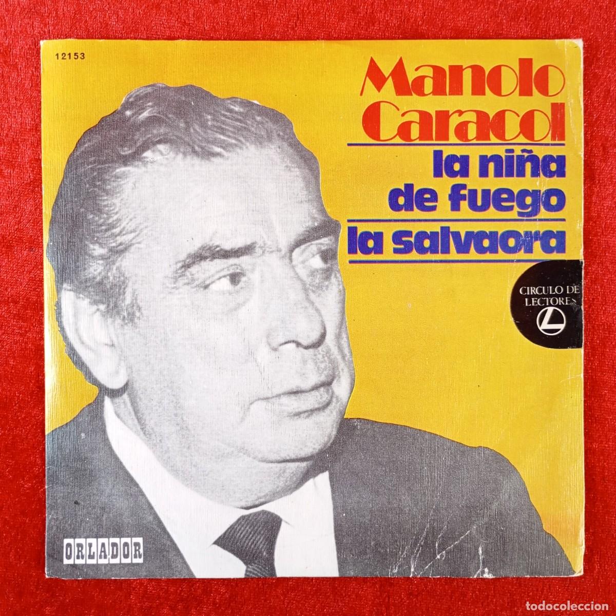 Discos de vinilo: MANOLO CARACOL - LA NI&Ntilde;A DE FUEGO, LA SALVAORA - SINGLE VINILO - DISCO - 12153 / 100