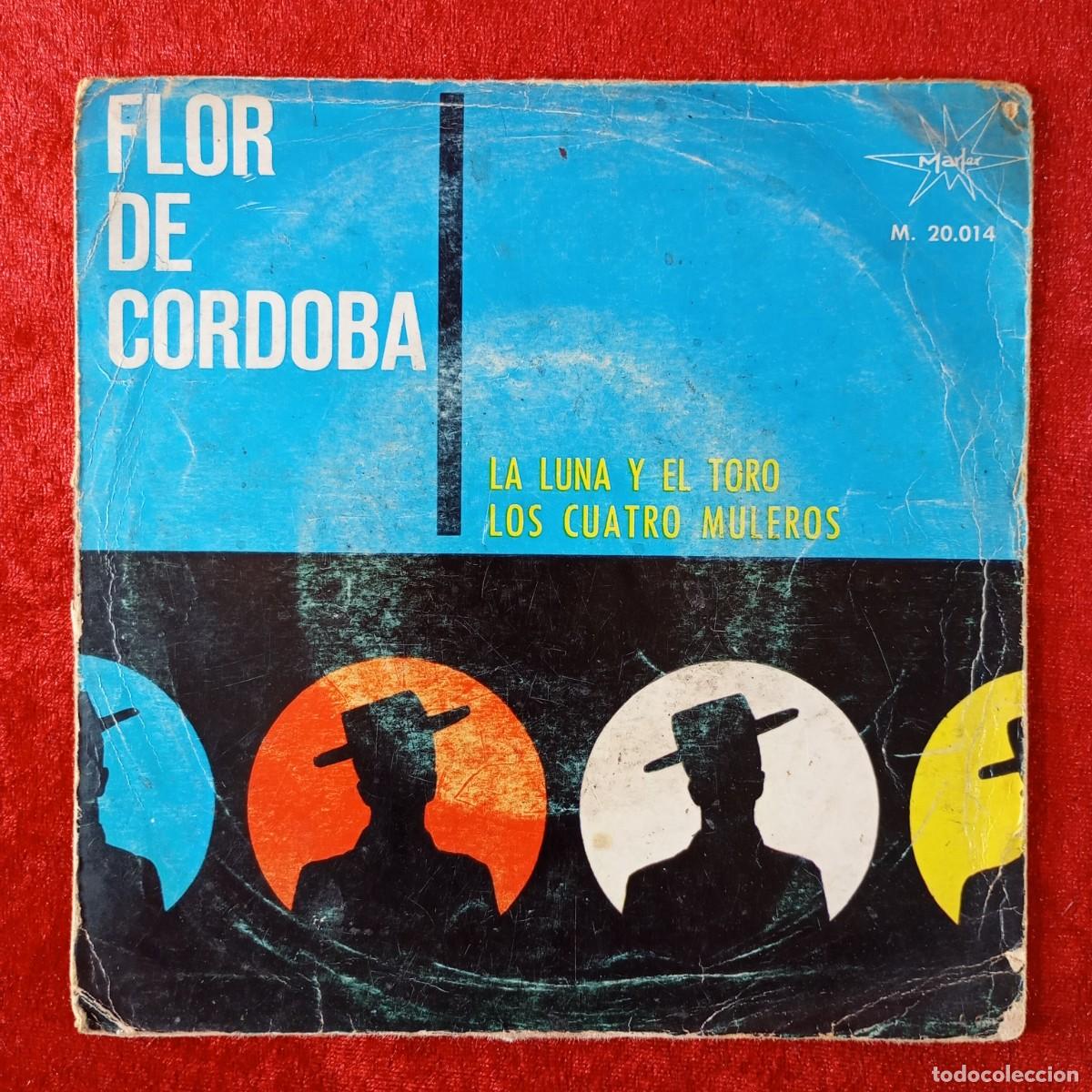 Discos de vinilo: FLOR DE CORDOBA - LA LUNA Y EL TORO - SINGLE VINILO - DISCO - M. 20.014 / 104