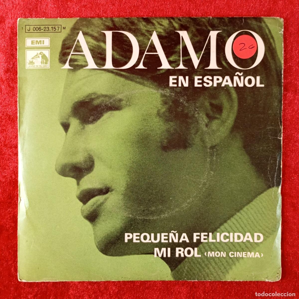 Discos de vinilo: ADAMO EN ESPA&Ntilde;OL - PEQUE&Ntilde;A FELICIDAD, MI ROL - SINGLE VINILO - DISCO - J 006-23157 / 111