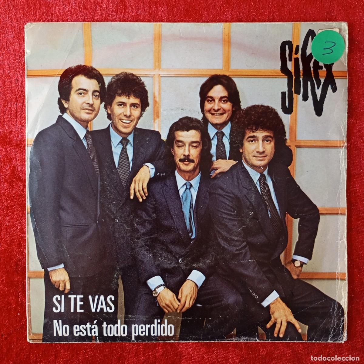 Discos de vinilo: SIREX - SI TE VAS, NO ESTA TODO PERDIDO - SINGLE VINILO - DISCO - A-101 989 / 114