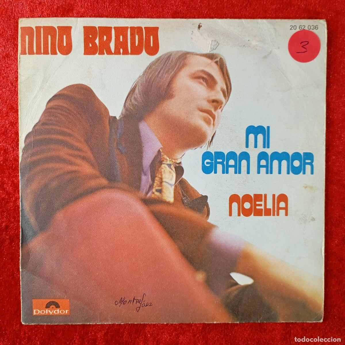 Discos de vinilo: NINO BRAVO - MI GRAN AMOR, NOELIA - SINGLE VINILO - DISCO - 20 62 036 / 115