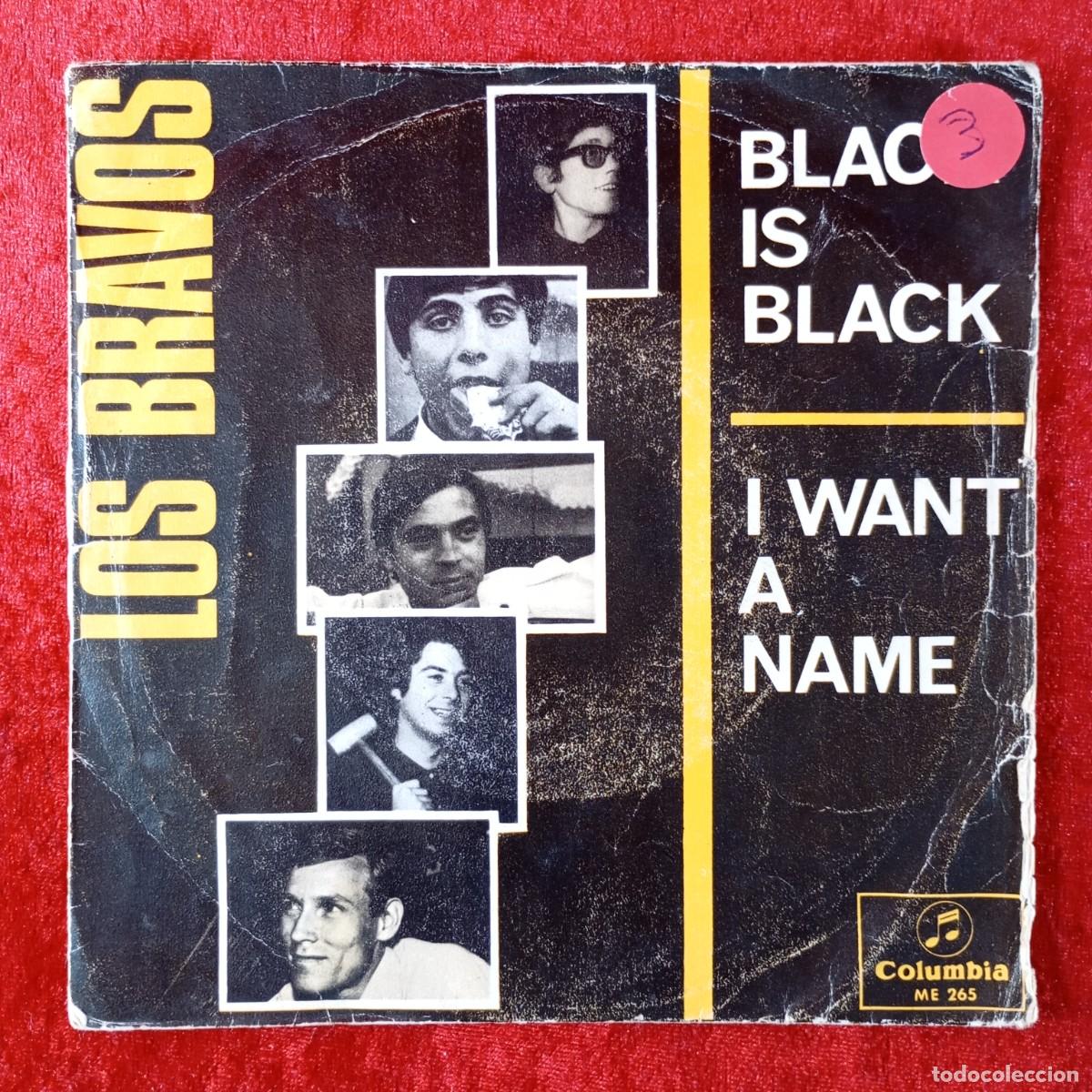 Discos de vinilo: LOS BRAVOS - BLACK IS BLACK, I WANT A NAME - SINGLE VINILO - DISCO - ME 265 / 116