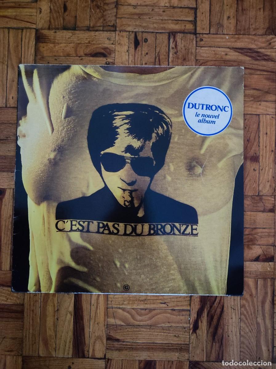 Discos de vinilo: Jacques dutronc - c'est pas du bronze (lp 1982 - edici&oacute;n gaumont 753.809)