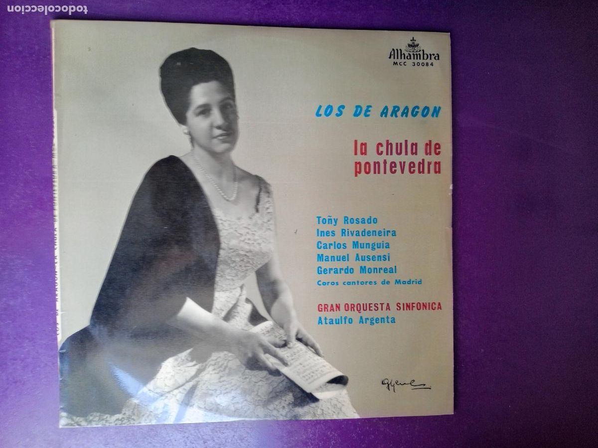 Discos de vinilo: LA CHULA DE PONTEVEDRA - LOS DE ARAGON - LP ALHAMBRA 1960 - CORO MADRID, ORQ SINF ATAULFO ARGENTA