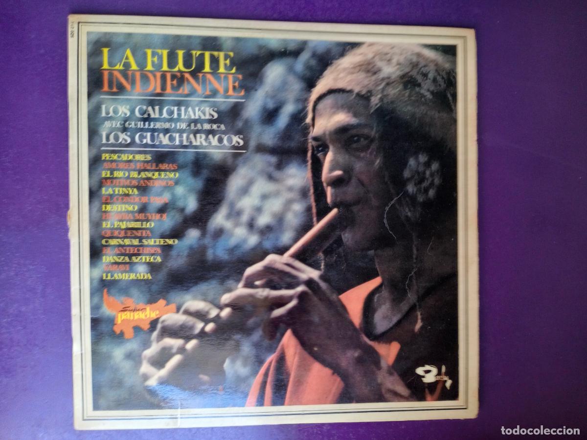 Discos de vinilo: Los Calchakis + Guillermo De La Roca + Los Guacharacos &ndash; La Flauta India - LP BARCLAY 197? FRANCIA