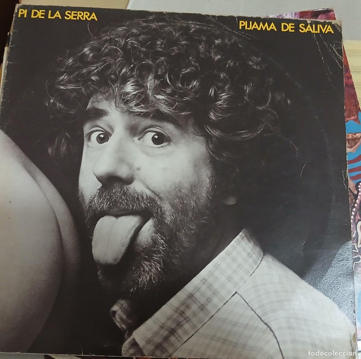 Discos de vinilo: Pi De La Serra &ndash; Pijama De Saliva - LP 1982