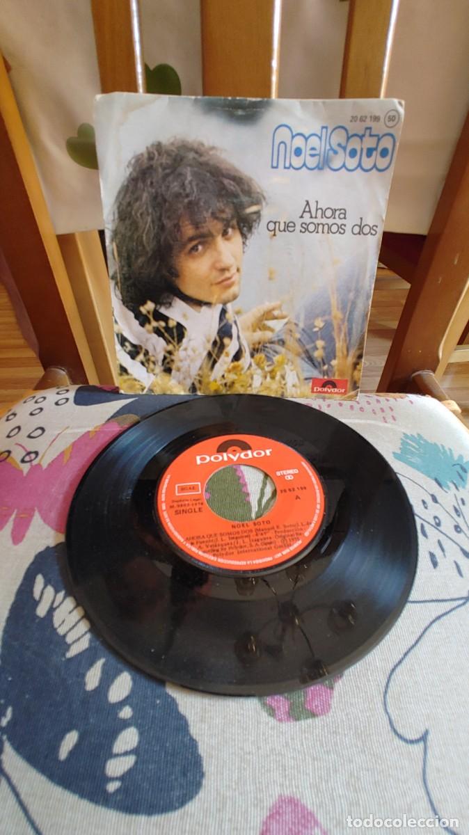 Discos de vinilo: NOEL SOTO-SINGLE AHORA QUE SOMOS DOS