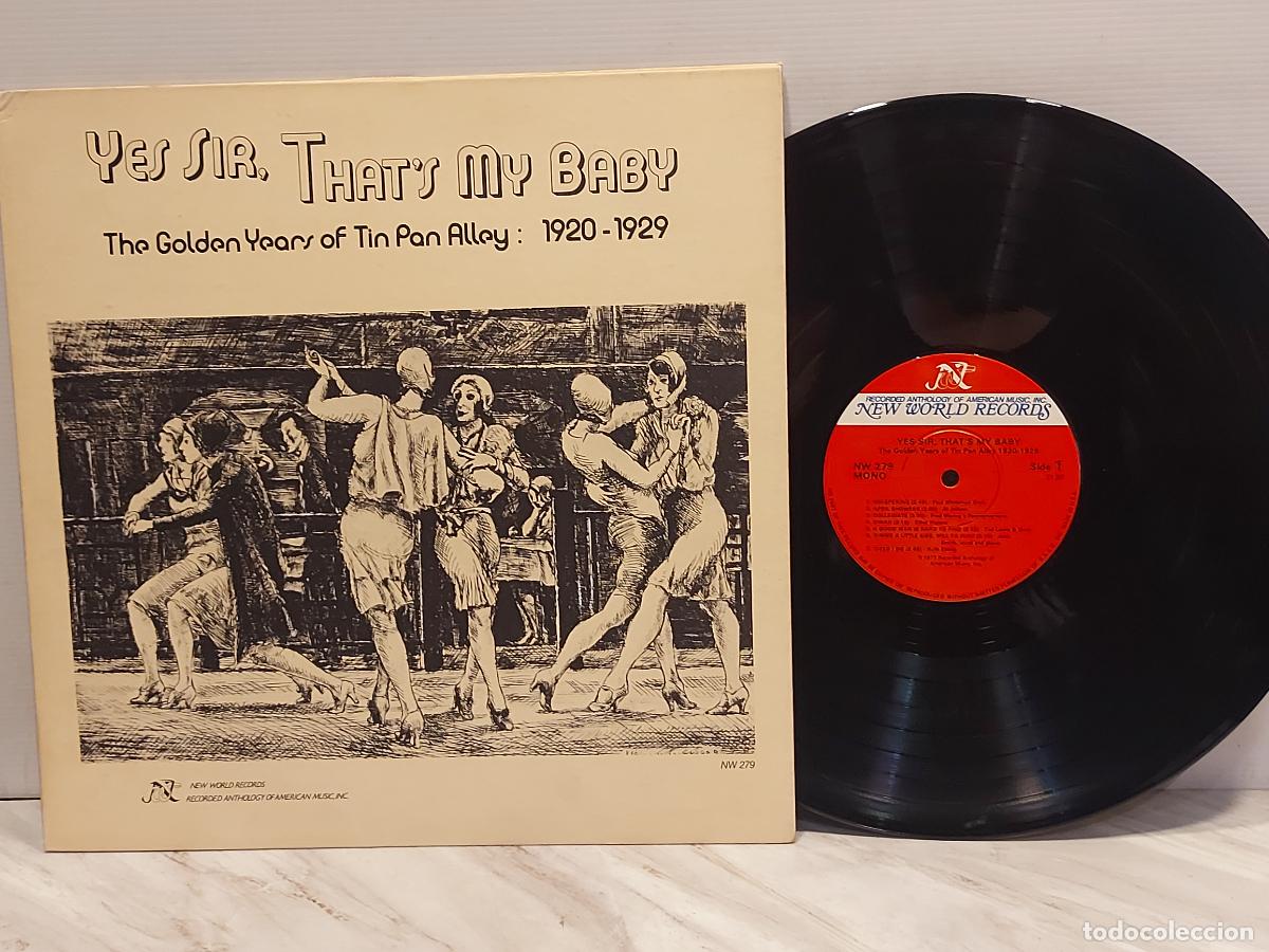 Vinyl records: YES SIR, THAT&rsquo;S MY BABY | THE GOLDEN YEARS OF TIN PAN ALLEY 1920-1929 | LP-N.W.R-1977 | MBC. ***