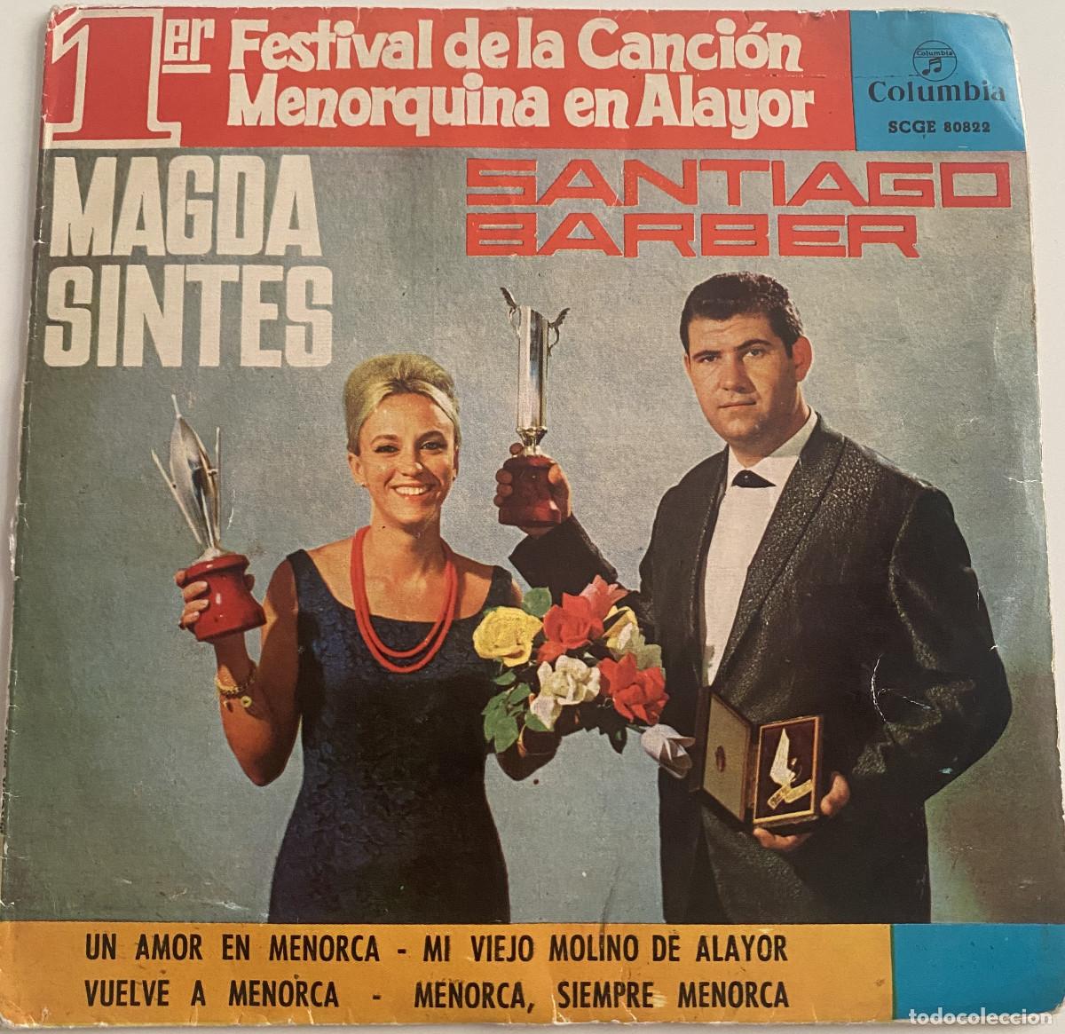 Discos de vinilo: 1ER FESTIVAL DE LA CANCION MENORQUINA EN ALAYOR - MAGDA SINTES - SANTIAGO BARBER -1964 - COLUMBIA