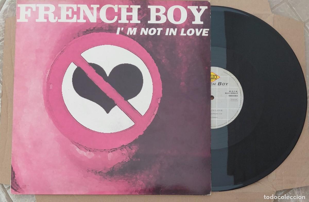 Discos de vinilo: FRENCH BOY I'M NOT IN LOVE MAX MUSIC 1993