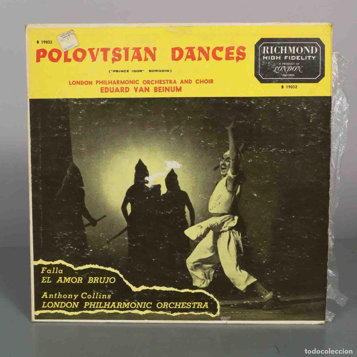 Discos de vinilo: LP. Polovtsian Dances / El Amor Brujo - Borodin, Falla, Eduard Van Beinum, Anthony Collins, London