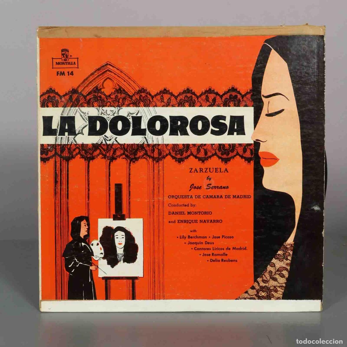 Discos de vinilo: LP. La Dolorosa Zarzuela - Jos&eacute; Serrano - Lily Berchman, Jos&eacute; Picaso, Daniel Montorio, Enrique Nava