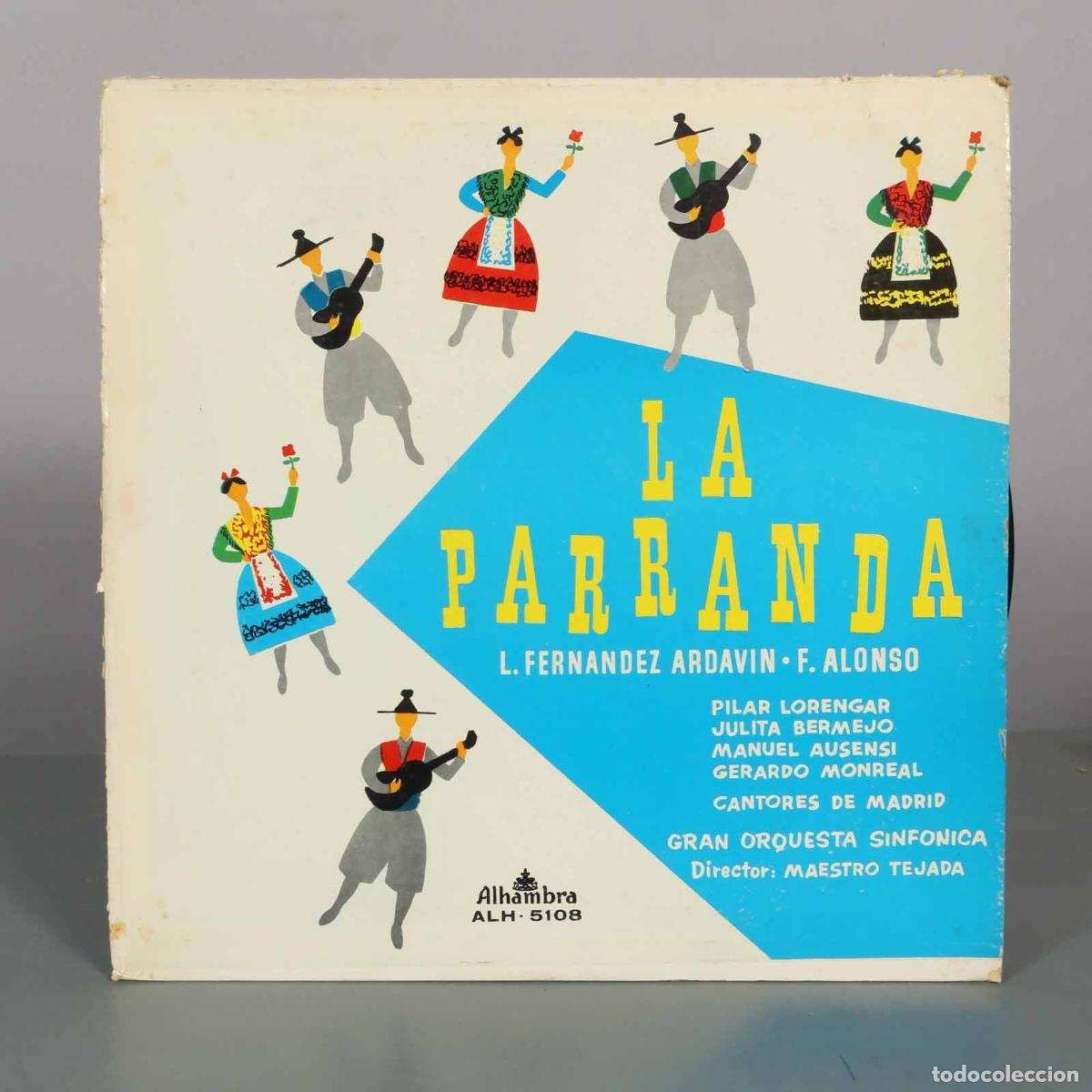 Discos de vinilo: LP. La Parranda - L. Fern&aacute;ndez Ardav&iacute;n, F. Alonso, Pilar Lorengar, Julita Bermejo, Manuel Ausensi