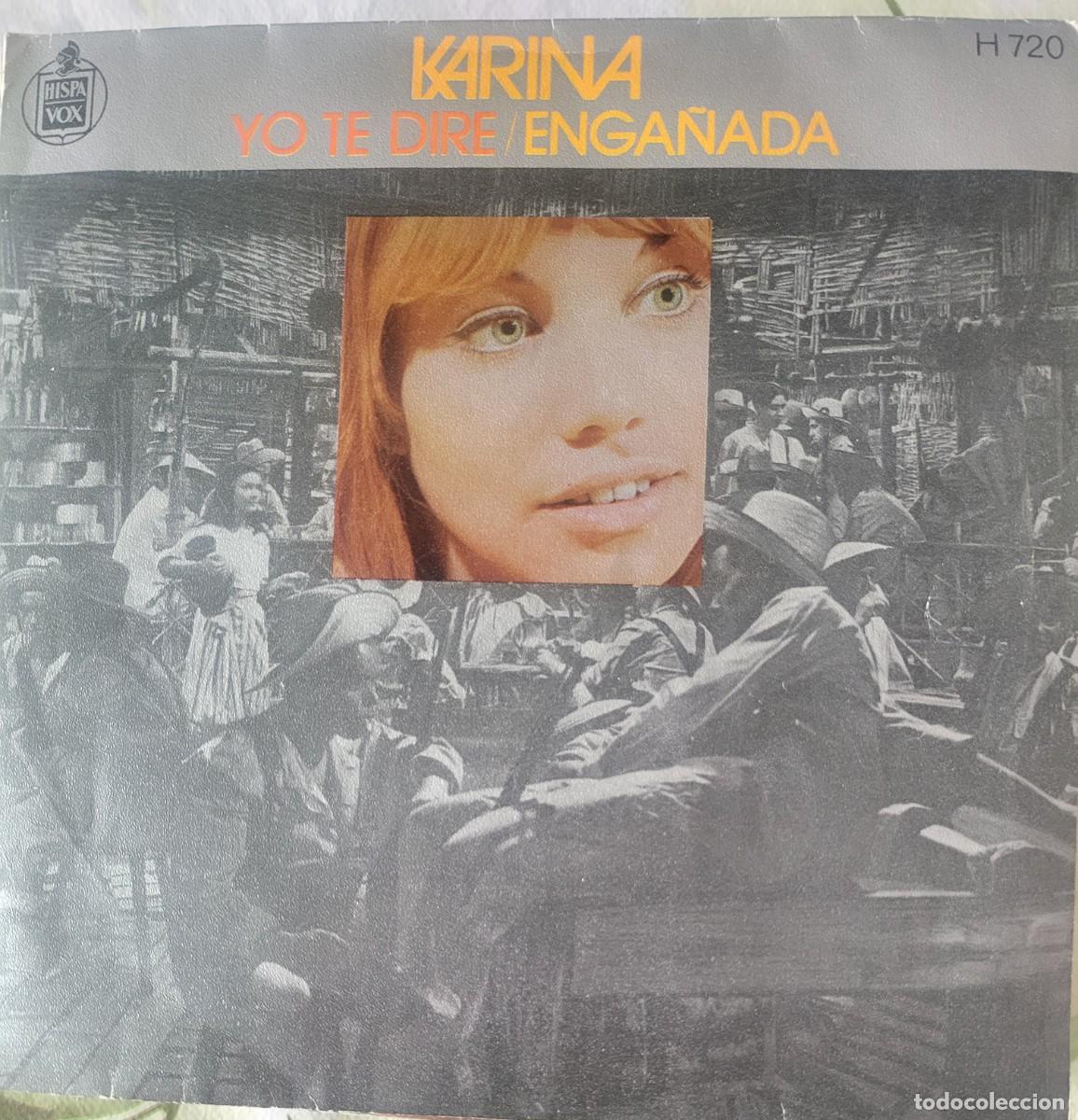Discos de vinilo: Karina single sello Hispavox editado en Espa&ntilde;a a&ntilde;o 1971...