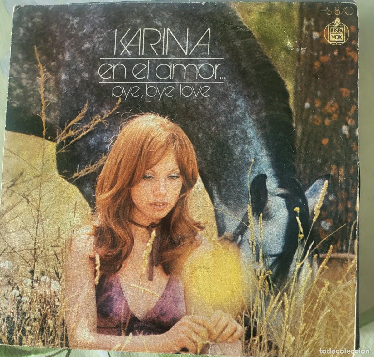 Discos de vinilo: Karina single sello Hispavox editado en Espa&ntilde;a a&ntilde;o 1972...