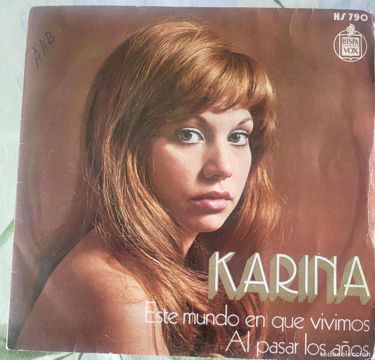 Discos de vinilo: Karina single sello Hispavox editado en Espa&ntilde;a a&ntilde;o 1972...