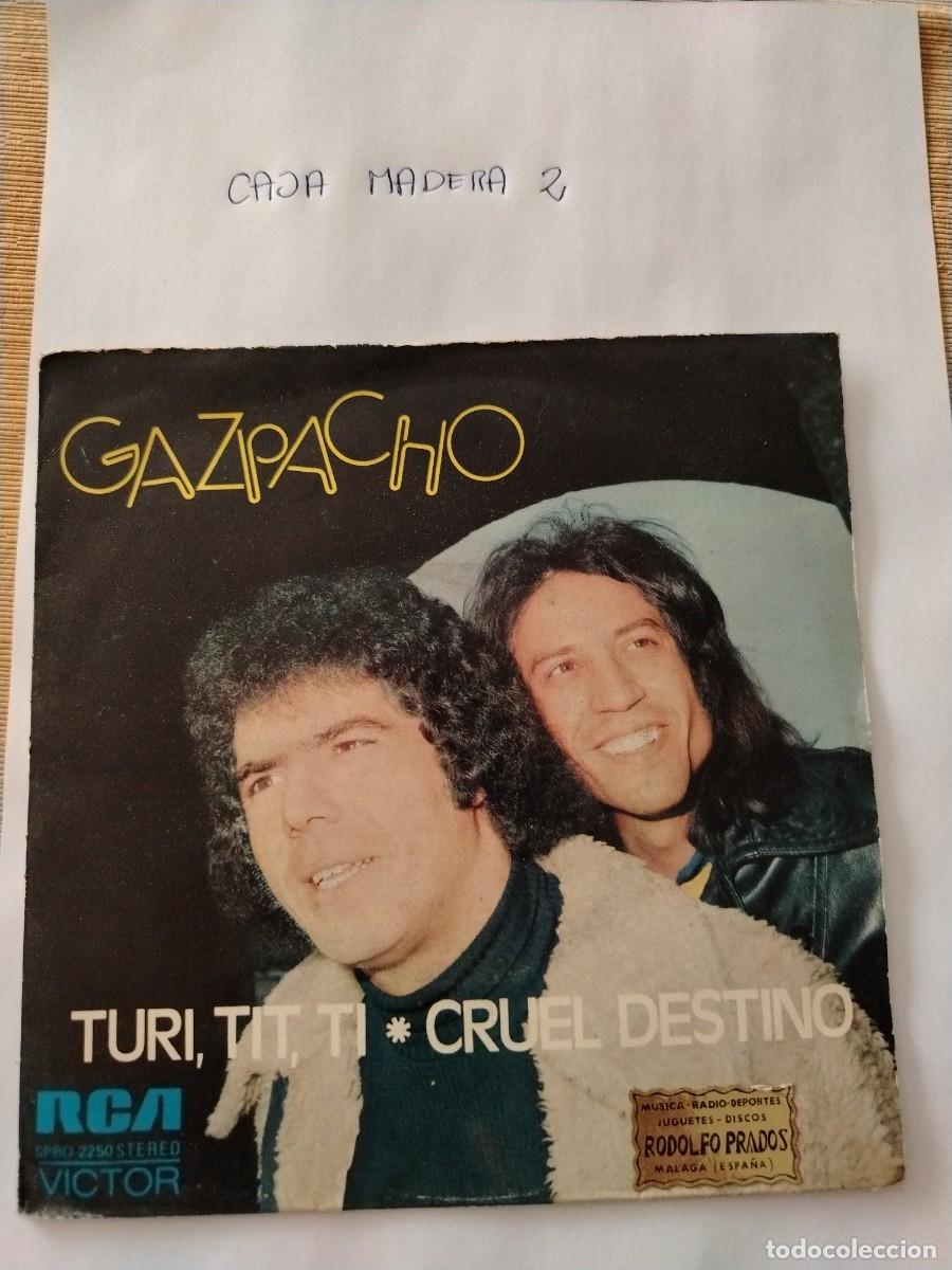 Discos de vinilo: Single vinilo gazpacho turi tit ti cruel destino